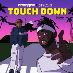 Touch Down Remix feat. Stylo G