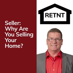 Why Are You Selling Your Home