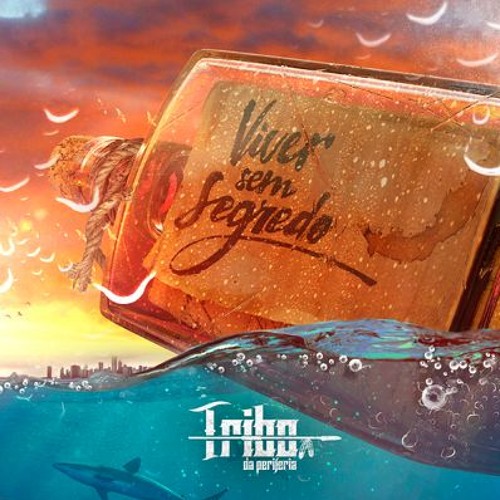 Tribo da Periferia - Viver sem Segredo