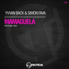 Simon Fava, Yvvan Back - Mamaguela (Original Mix) Teaser