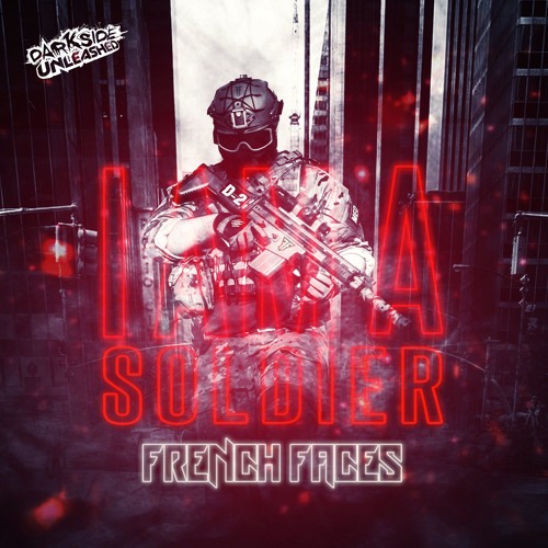FrenchFaces & Spitnoise - Soldier
