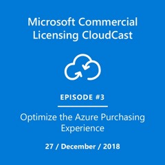 Episode 3: Optimize the Azure Purchasing Experience