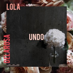 U N D O - Lola Jaan (Prob By De la Rosa Sounds)