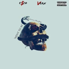 "Ment To Be" Ft. Vern (Prod. by Hozay Beats)