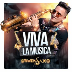 VIVA LA MUSICA -STIVENSAXO