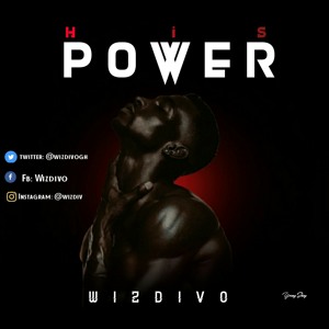 His Power - Wizdivo