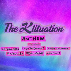 The Klituation Anthem