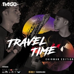 Travel Time 2.0(Chistman Edition)TIAGO!