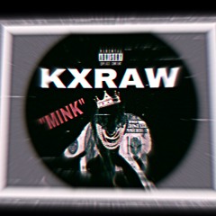KxRaw - Mink