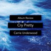 Ep 23 Cry Pretty Carrie Underwood Review Mp3