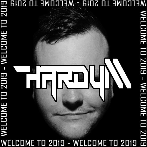 Hardy M - Welcome to 2019