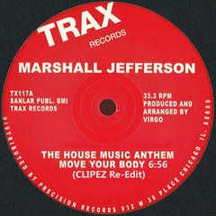 Move Your Body (House Music Anthem) (CLIPEZ Re-Edit)