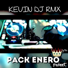 01.-PACK ENERO KEVIN DJ RMX -XTREM CHICHAS VOL1