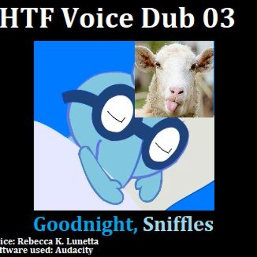 (AUDIO VOICE SAMPLE) Sniffles' Bedtime