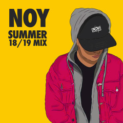 NOY - SUMMER 18/19 MIX + EDITS [CLICK BUY FOR DOWNLOAD]