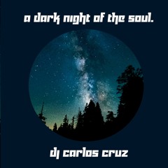 a Dark Night of the Soul (Deep/Melodic House mix)