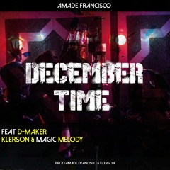December time(Feat D-Maker,Klerson & Magic Melody)