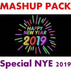 Mashup Pack Special NYE 2019 (+ Intro Countdown) *SUPPORTED BY RIGGI&PIROS*
