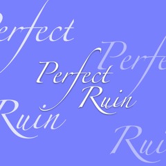 perfect ruin (free download)