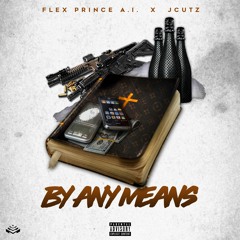 By Any Means Feat. JCutz (Prod. By Surpass)