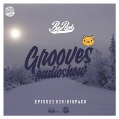 Big Pack presents Grooves Radioshow 038