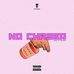 No Chaser (prod. Hotman)
