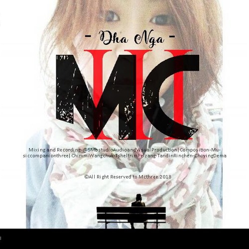 Dha Nga_Late Choying Dema_Mc Three(5Mb-Studio Production)