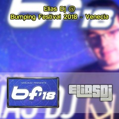 Sesión Remember: Elias Dj @ Bumping Festival 2018 - Venecia (8/12/2018)