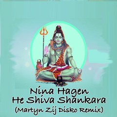 Nina Hagen - He Shiva Shankara (Martyn Zij Disco Remix)