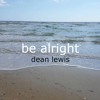 Dean Lewis Be Alright Mp3