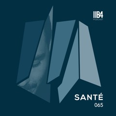 Santé B4 Podcast 065