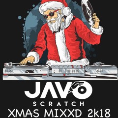 JAVO Scratch - Christmas Mixxd (Diciembre 2018)