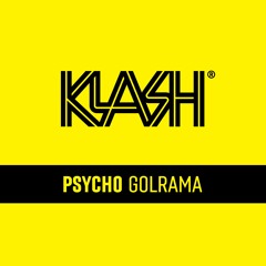 Psycho - Golrama (Original Mix)