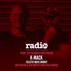 K- Mack Presents Solid Grooves Residents - Reelow & Ben Murphy