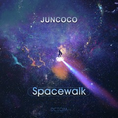 Juncoco - Spacewalk