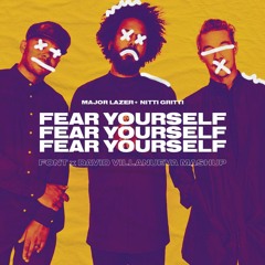 Fear Yourself (FONT & David Villanueva Mashup)/FREE DOWNLOAD/