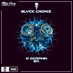 BLVCK CROWZ & DOLEXIL - LIGHTERS UP (N'DORPHIN EP.)