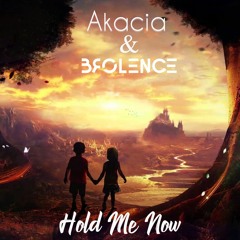 Brolence - Hold Me Now (Feat Akacia)