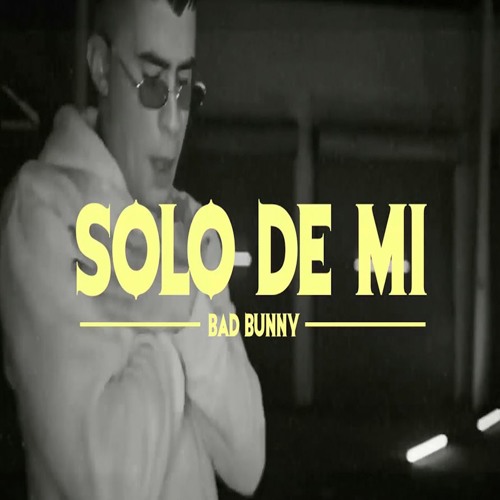 090 -SOLO DE MI - BAD BUNNY [TRAP] ✘ ZONA by miguangelsf - Free download on  ToneDen