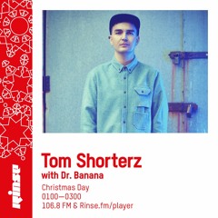 Tom Shorterz with Dr Banana - 25th December 2018