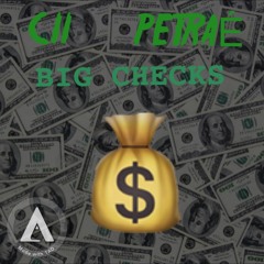Cii ft. Petraé - Big Checks