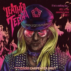 Carpenter Brut - Leather Teeth (Full Album)