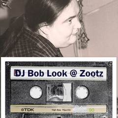 DJ Bob Look Live at Zootz