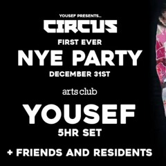 Yousef - 5hr Set - Live at Circus NYE 2016