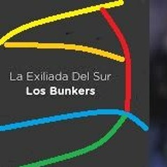 Los Bunkers - La Exiliada Del Sur