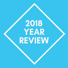 2018 YEAR REVIEW