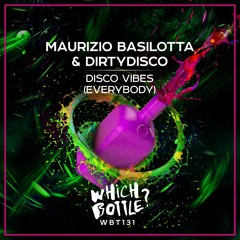 Maurizio Basilotta & Dirtydisco - Disco Vibes(Everybody)(Radio Edit) #15 Beatport Top100 Funky House