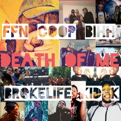 DEATH of ME ft. BROKELiFE Kid K (prod. ABSXNTMIND)