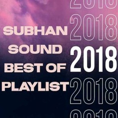 Subhan Sound Best of 2018