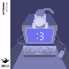 Kittronic [Convexity & EXZAUST] - Byte Me